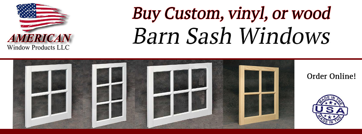 Brand New! Affordable Barn Sash Windows  